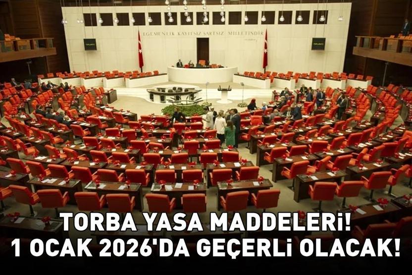 YENİ TORBA YASA MADDELERİ | Torba yasa maddeleri nedir, neler değişecek Emlak vergisi, emeklilik ve askerlik borçlanması... 1 Ocak 2026da geçerli olacak