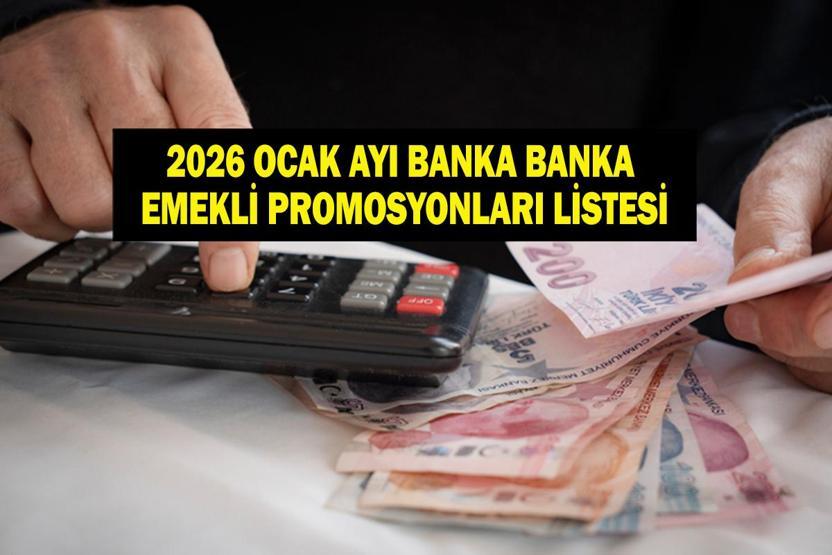 OCAK AYI EMEKLİ PROMOSYONLARI 2026: Hangi banka ne kadar emekli promosyonu veriyor Ziraat, Yapı Kredi, Garanti, QNB, TEB, Vakıfbank, Halkbank, Denizbank en yüksek emekli promosyon veren bankalar listesi...