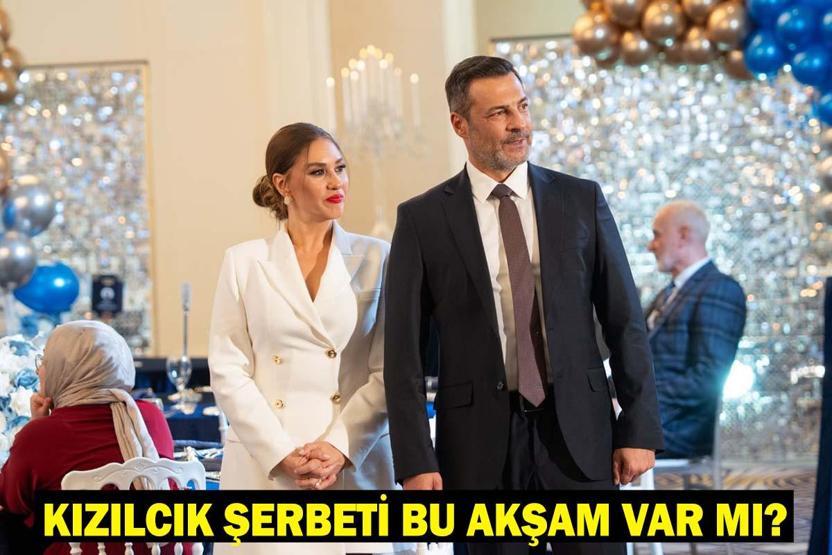 KIZILCIK ŞERBETİ BU AKŞAM VAR MI Kızılcık Şerbeti yeni bölüm bu akşam yok mu 2 Ocak Show TV yayın akışı