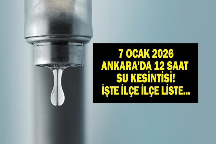 ASKİ ANKARA SU KESİNTİSİ 7 OCAK 2026: Ankara su kesintisi ne zaman bitecek Ankarada sular ne zaman gelecek 7 Ocak 2026 ASKİ Kesinti Listesi...