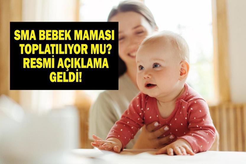 SMA MAMA TOPLATILIYOR MU Nestle SMA Mama Neden Toplatılıyor Türkiyede Toplatılıyor Mu Resmi Açıklama Geldi
