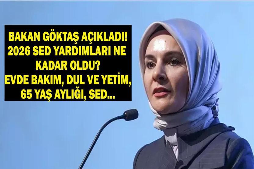 2026 SOSYAL DESTEK ÖDEMELERİ: Bakan Göktaş Açıkladı İşte 2026 Evde Bakım Aylığı, Engelli Maaşı ve 65 Yaş Aylığı 2026 Zam Oranları...