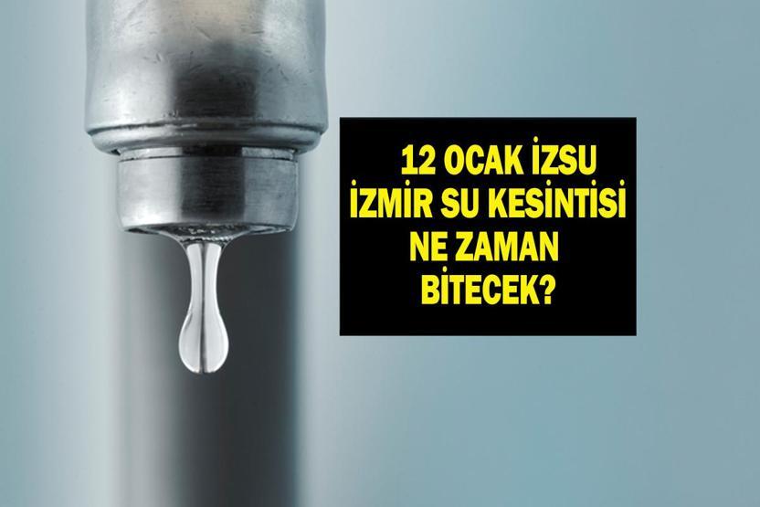 İZSU’dan Kritik Uyarı: 12 Ocak İzmir Su Kesintisi Ne Zaman Bitecek İzmirde Hangi İlçelere Ne Zaman Su Verilecek