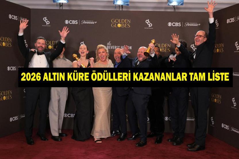 ALTIN KÜRE ÖDÜLLERİ KAZANANLAR TAM LİSTE: 2026 Altın Küre Ödülleri kazananları belli oldu One Battle After Another, Adolescence, Pluribus, The Pitt işte tam liste...