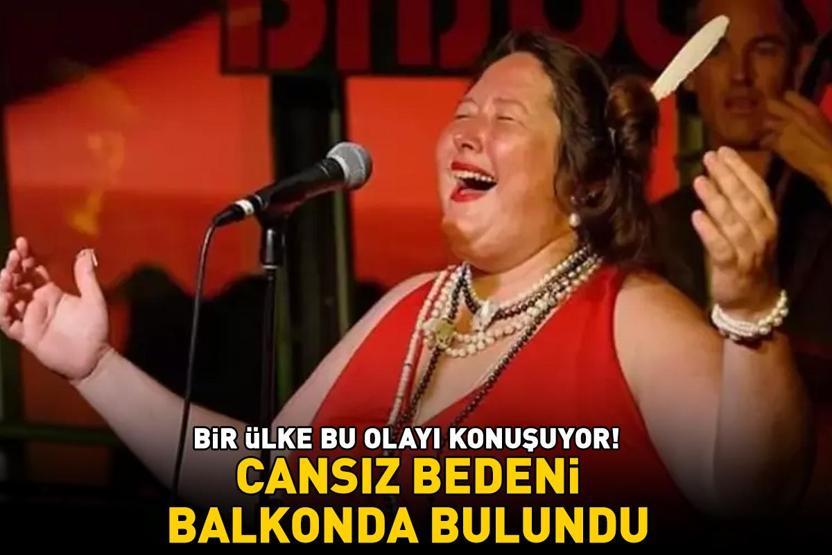 Velvet Pesunun kan donduran ölümü CANSIZ BEDENİ BALKONDA BULUNDU