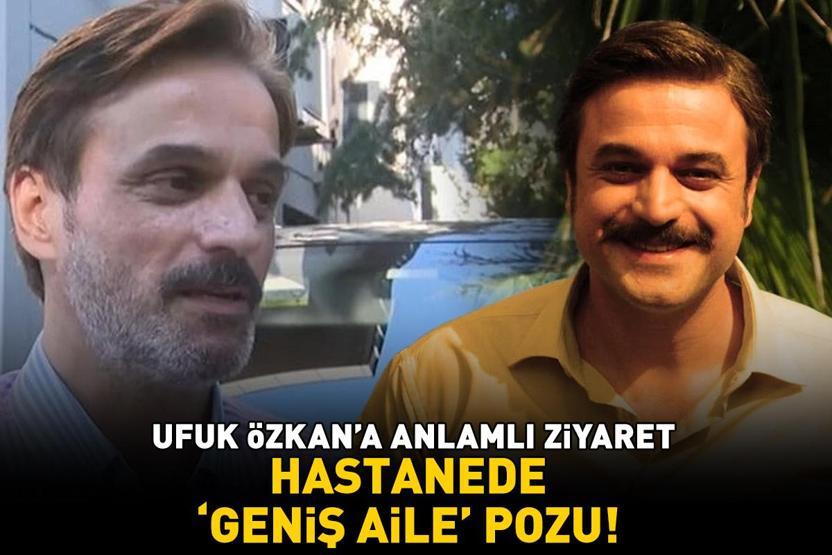 Geniş Ailenin yıldızları bir arada Karaciğer nakli bekleyen Ufuk Özkana anlamlı ziyaret