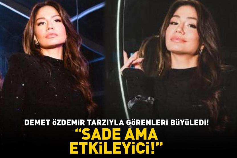 Eşref Rüyanın Nisanı Demet Özdemir tarzıyla görenleri büyüledi SADE AMA ETKİLEYİCİ