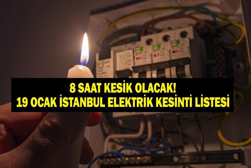 BEDAŞ İSTANBUL ELEKTRİK KESİNTİSİ 19 OCAK: İstanbul’da elektrikler ne zaman gelecek 19 Ocak Pazartesi BEDAŞ AYEDAŞ İstanbul elektrik kesintisi listesi...