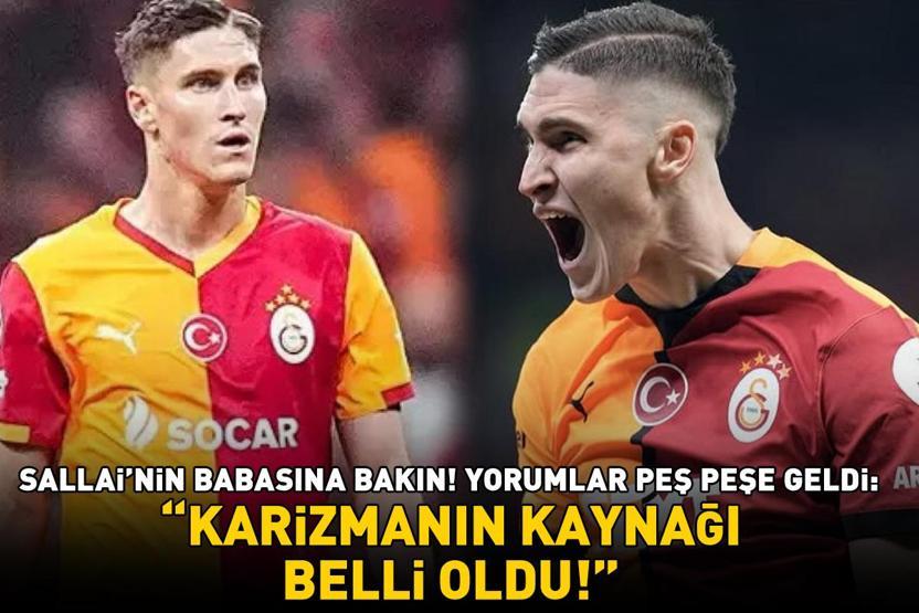 Galatasarayın yıldızı Roland Sallainin babasına bakın Gören aynı şeyi söyledi: KARİZMANIN KAYNAĞI BELLİ OLDU