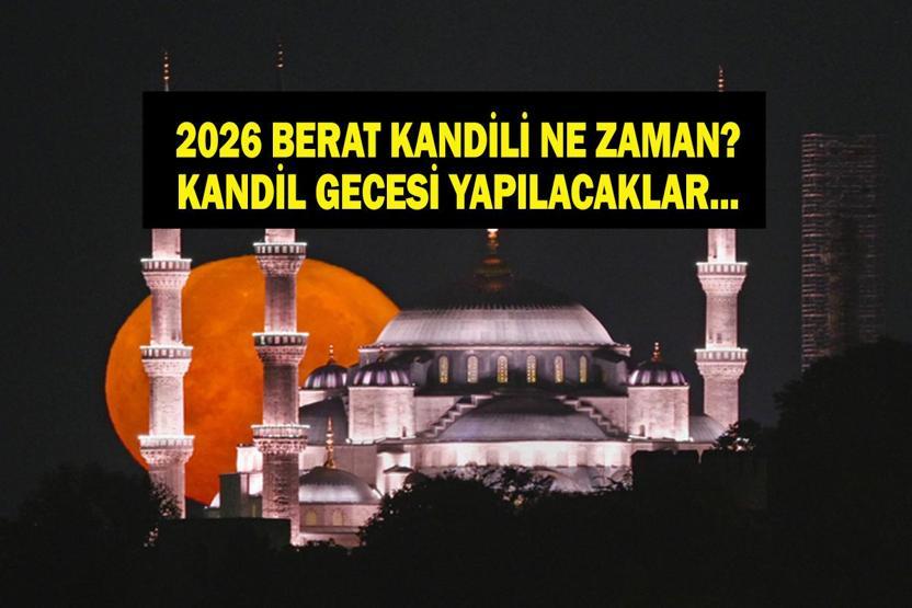 BERAT KANDİLİ BUGÜN MÜ Kandil ne zaman, bugün mü yarın mı, hangi gün 2026 Diyanet dini günler takvimi