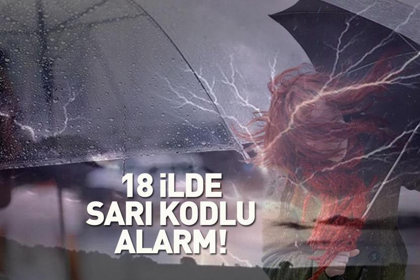 SON DAKİKA | Hafta sonu plan yapanlar dikkat Meteoroloji uyardı: 18 ilde sarı kodlu alarm