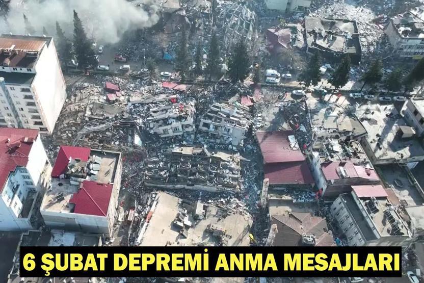 6 ŞUBAT DEPREMİ ANMA MESAJLARI 2026| Kahramanmaraş Depremi Resimli, Anlamlı Birlik ve Beraberlik Sözleri: Depremin 3. Yılına Özel Taziye Mesajları