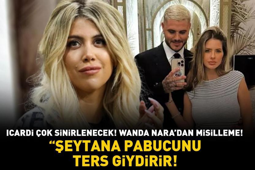 Galatasarayın yıldızı Icardi çok sinirlenecek Wanda Naradan China Suareze misilleme ŞEYTANA PABUCUNU TERS GİYDİRİR