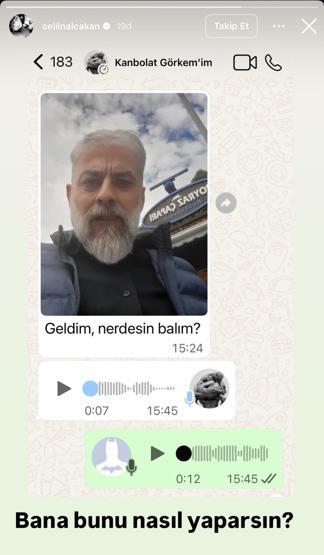 Celil Nalçakandan duygulandıran paylaşım Kanbolat Görkem Arslanla olan son mesajlarını yayımladı: Bana bunu nasıl yaparsın