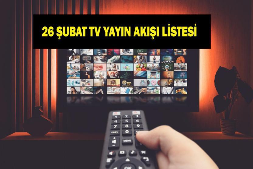 26 ŞUBAT TV YAYIN AKIŞI: Perşembe Günü Hangi Diziler Var Eşref Rüya Bu akşam Var Mı İşte 26 Şubat Perşembe TV Yayın Akışı...