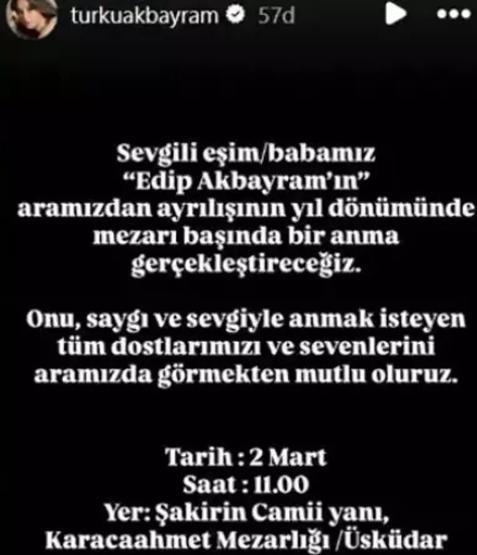 VEFATININ YIL DÖNÜMÜNDE ANILACAK Edip Akbayramın ailesi duyurdu: Sevenlerini aramızda görmekten mutluluk duyarız