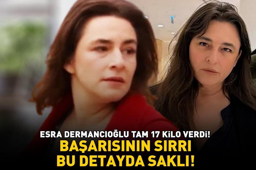 Fatmagülün Suçu Ne dizisinin Mukaddes Yengesiydi Esra Dermancıoğlunun zayıflama sırrı ortaya çıktı Saat 17.00den sonra yok