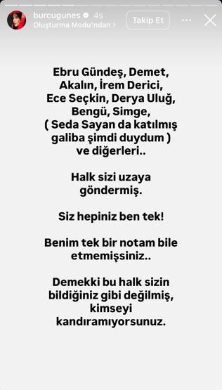 Burcu Güneşten gözdağı Aralarında kimler yok ki: Demet Akalın, Ebru Gündeş, İrem Derici, Seda Sayan... SİZ HEPİNİZ, BEN TEK