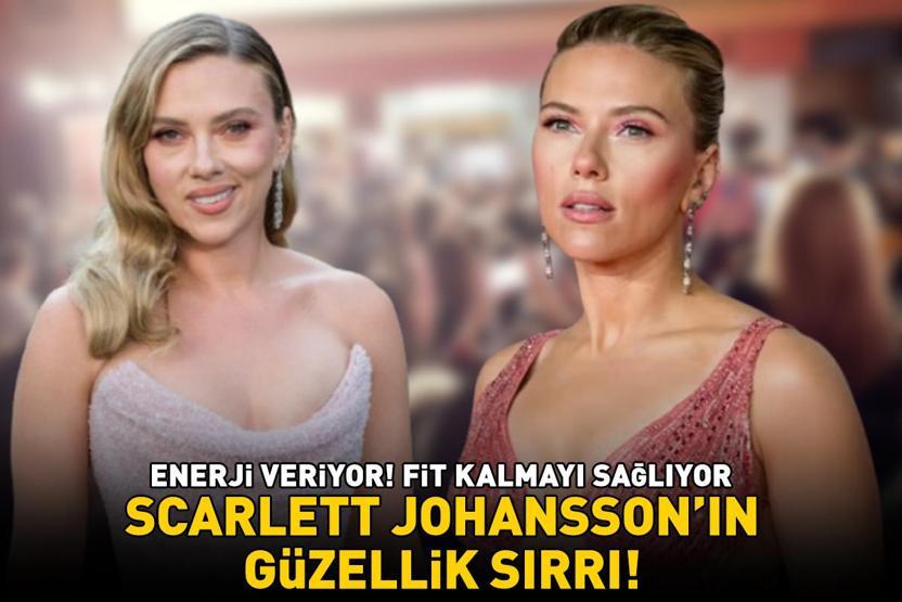 Enerji veriyor, zayıflamaya yardımcı oluyor Scarlett Johansson’ın güzellik sırrı Meğer her gün onu tüketiyormuş