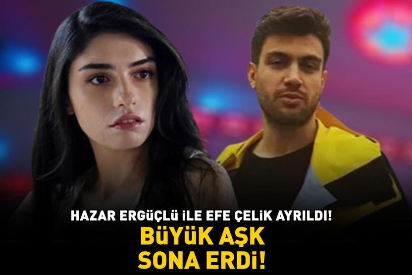 BÜYÜK AŞK SONA ERDİ İnci Tanelerinin Dilberi Hazar Ergüçlü ile Efe Çelik ayrıldı