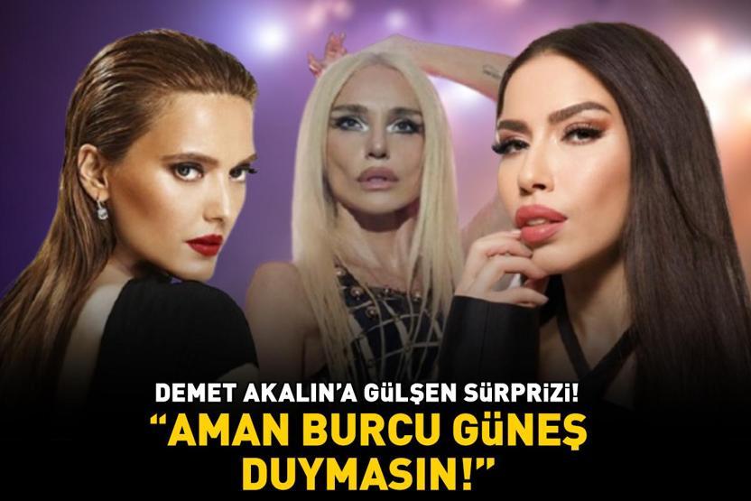 AMAN BURCU GÜNEŞ DUYMASIN Demet Akalına Gülşen sürprizi