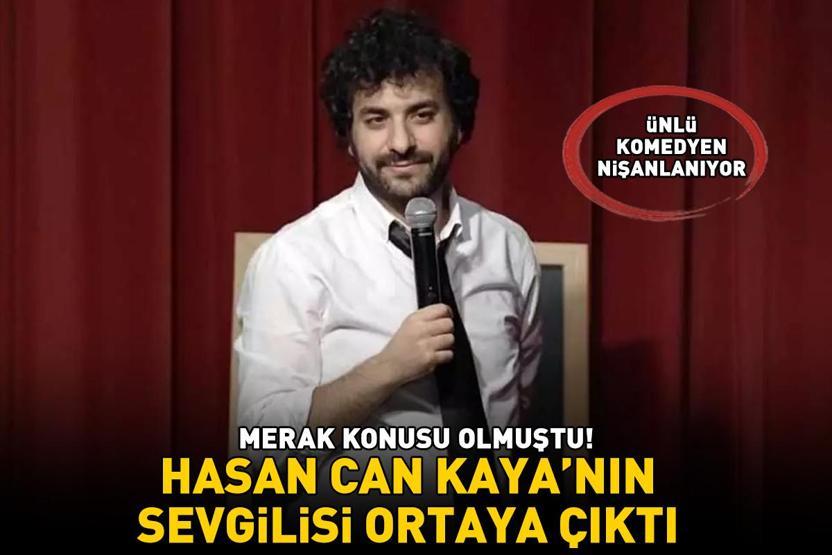 Hasan Can Kayanın sevgilisinin kim olduğu ortaya çıktı Konuşanlar sunucusu nişanlanıyor