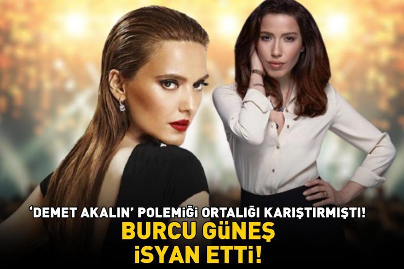 Demet Akalın polemiği ortalığı karıştırmıştı Burcu Güneş isyan etti: 20 milyon küsur...