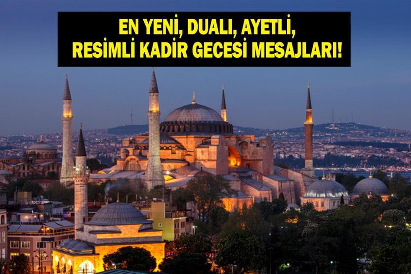 KADİR GECESİ MESAJLARI 2026: Aileye, Eşe, Sevgiliye ve Arkadaşlara Gönderilecek Dualı, Sureli, Hadisli, En Güzel, Anlamlı, Duygusal ve Resimli Kadir Gecesi Mesajları ve Kandil Sözleri