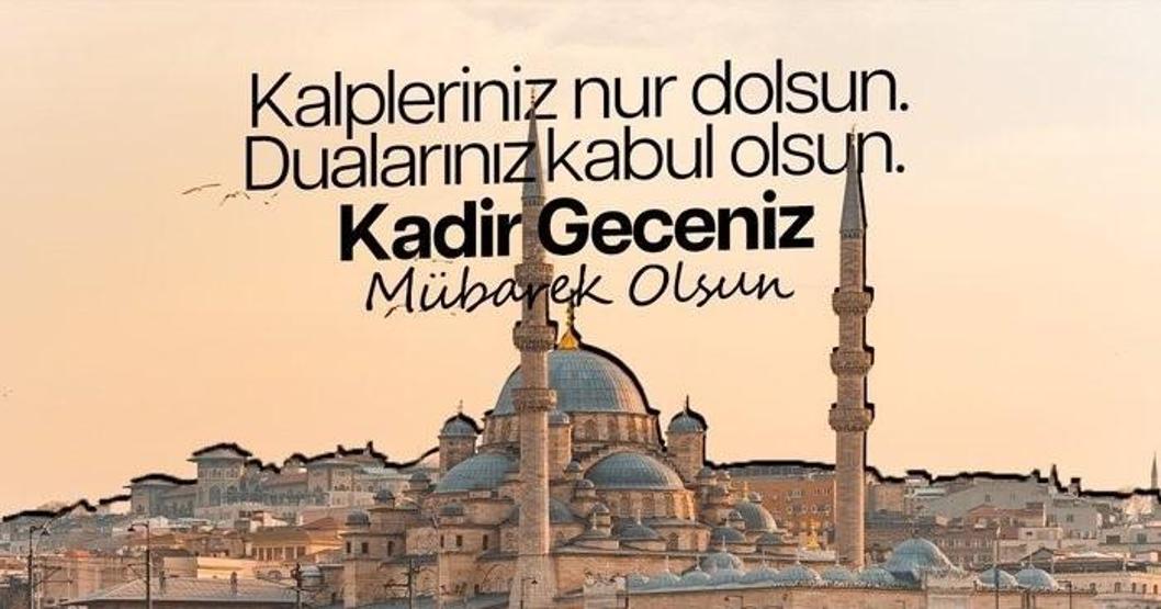 KADİR GECESİ MESAJLARI 2026: Aileye, Eşe, Sevgiliye ve Arkadaşlara Gönderilecek Dualı, Sureli, Hadisli, En Güzel, Anlamlı, Duygusal ve Resimli Kadir Gecesi Mesajları ve Kandil Sözleri