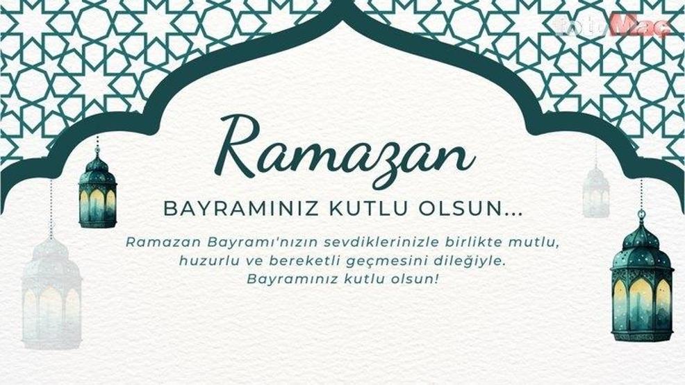 RAMAZAN BAYRAMI MESAJLARI 2026| Resimli, Dualı, Ayetli İyi Bayramlar Sözleri ve Mesajları