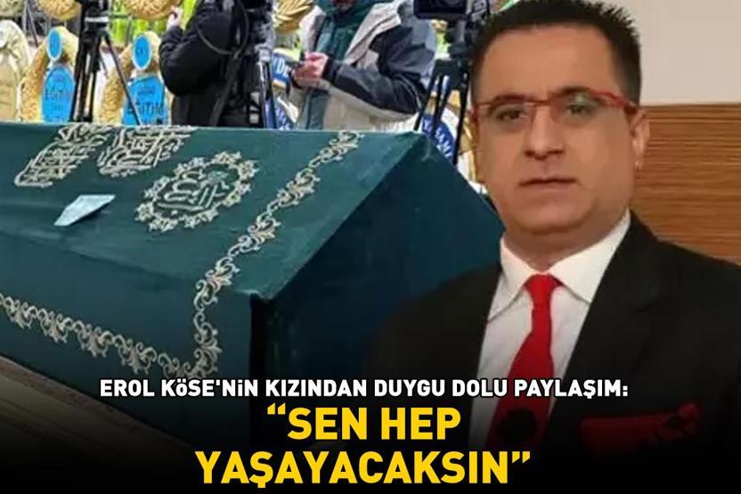 SEN HEP YAŞAYACAKSIN Erol Kösenin kızı Dijan Köseden duygu dolu paylaşım