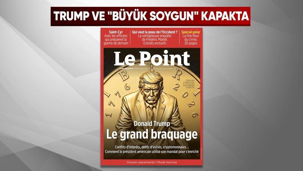 Fransız dergiden Trumpı çıldırtacak kapak: Büyük soygun