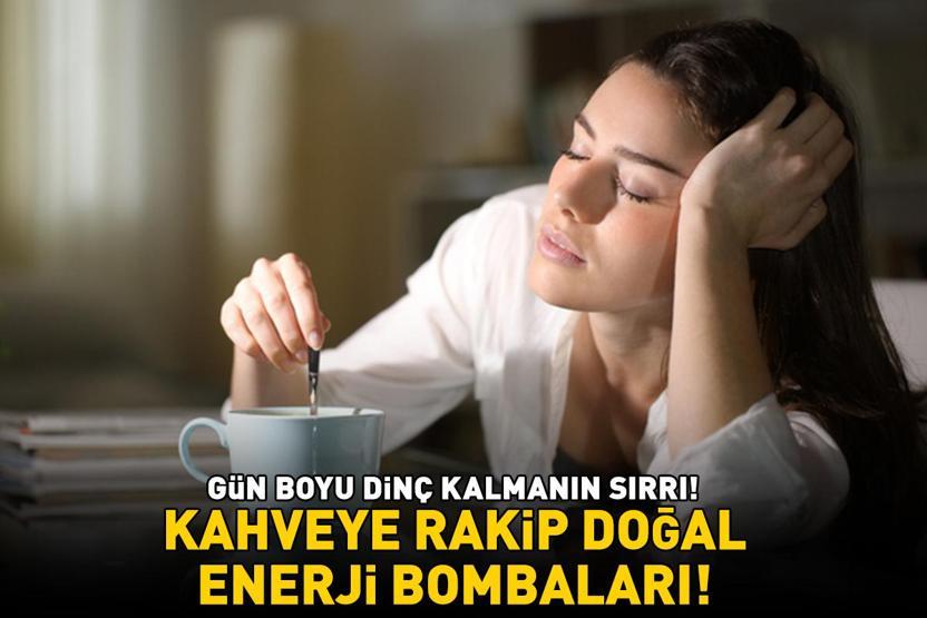 Kahveye rakip doğal enerji bombaları Gün boyu dinç kalmanın sırrı bu 10 besinde saklı: Tüketen yorgunluk nedir bilmiyor