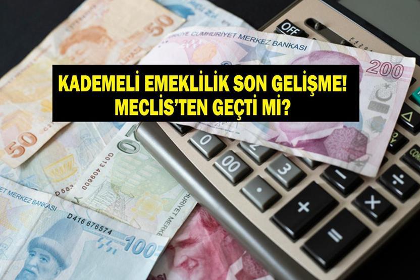 SON DAKİKA KADEMELİ EMEKLİLİK: Kademeli Emeklilik Meclisten Geçti Mi Erken Emeklilik (EYT) Son Durum Ne 1999 Sonrasına Kademeli Emeklilik Şartları Neler