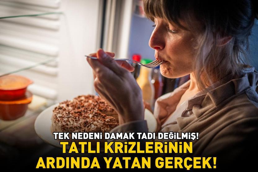 Çikolata, pasta, baklava, kadayıf, künefe... Tam bir lezzet şöleni Tatlı krizlerinin ardında yatan gerçek: Tek nedeni damak tadı değilmiş