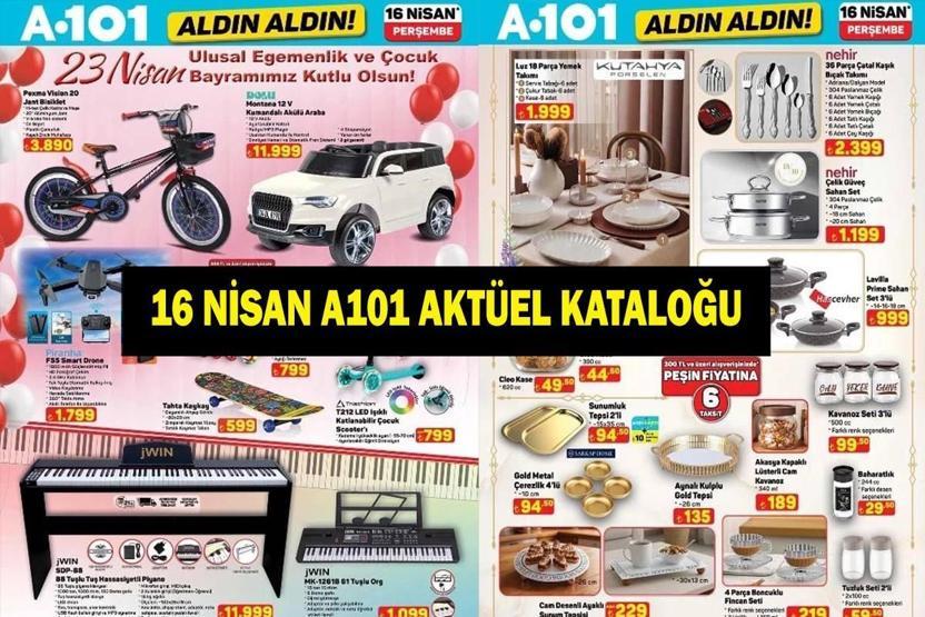 16 NİSAN A101 KATALOĞU: Bu Hafta Hangi Ürünler Var İşte A101 11-17 Nisan Aktüel Kataloğu