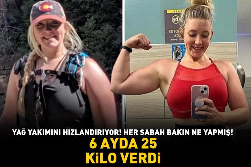 6 ayda 25 kilo verdi Her sabah bakın ne yapmış Yağ yakımını hızlandırıyor, zayıflamayı sağlıyor