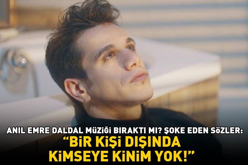 Anıl Emre Daldal müziği bıraktı mı Dolandırıldım, aldatıldım dedi, noktayı koydu: Bir kişi dışında kimseye kinim yok