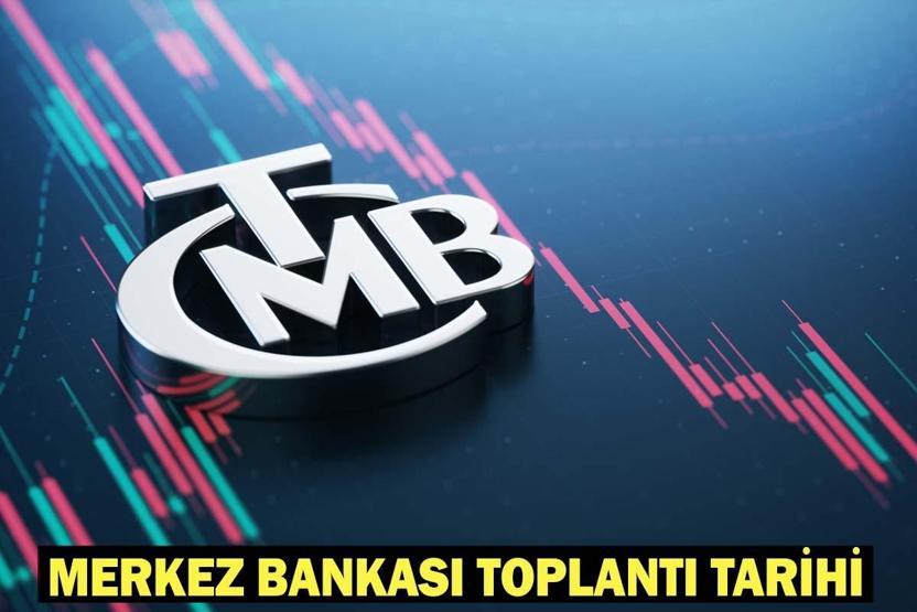 MERKEZ BANKASI FAİZ KARARI TOPLANTISI NE ZAMAN, BU AY VAR MI 4. Merkez Bankası faiz kararı toplantı tarihi 2026