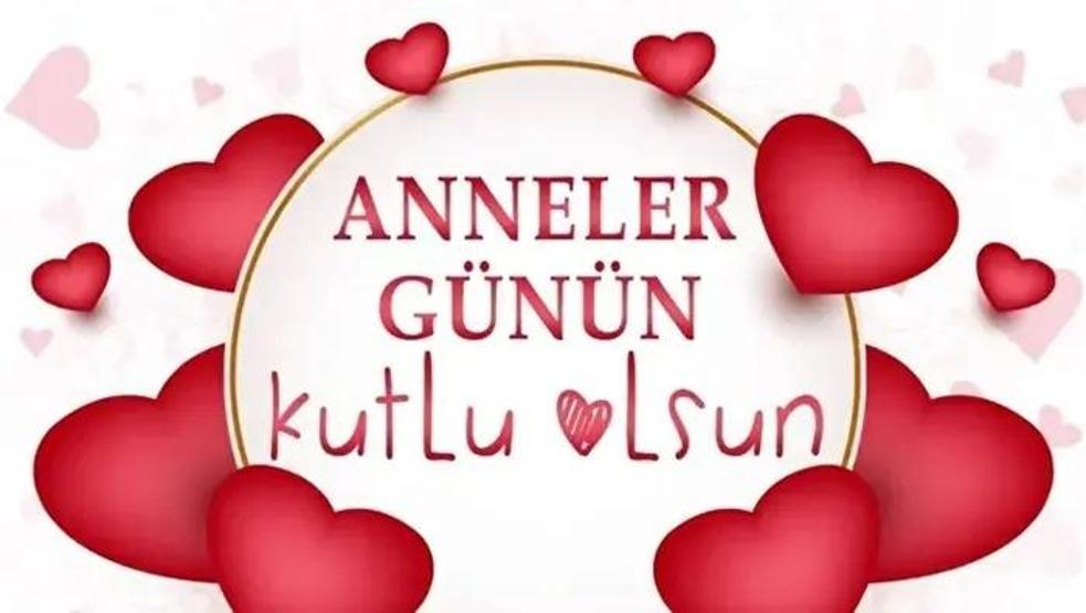 2026 ANNELER GÜNÜ MESAJLARI: En Güzel, Anlamlı, Resimli ve Duygusal Anneler Günü Mesajları ve Sözleri