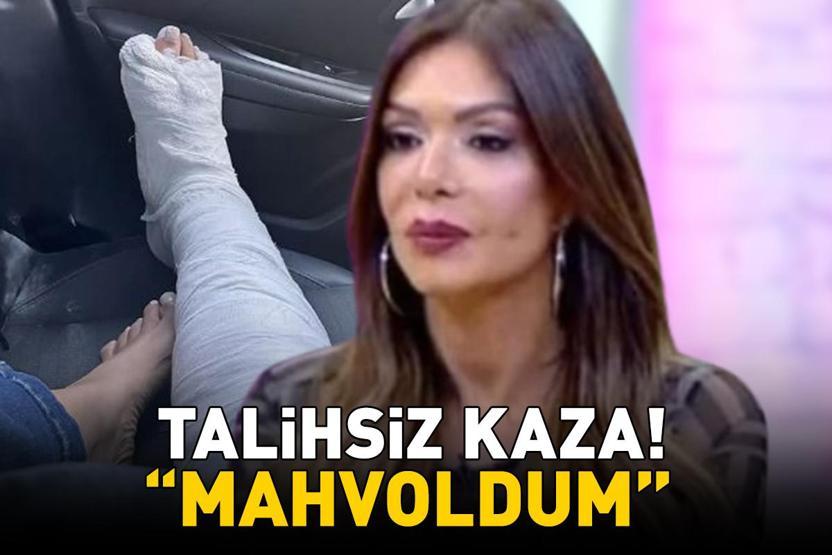 TALİHSİZ KAZA Sevda Demirel ayağını kırdı: Mahvoldum