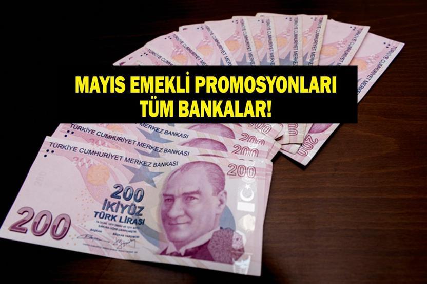 MAYIS AYI PROMOSYON ÖDEMELERİ: En Yüksek Emekli Promosyonu Hangi Bankada Garanti, Ziraat, İş Bankası, Vakıfbank, Halkbank, Akbank, QNB, ING, TEB, Yapı Kredi, Denizbank...