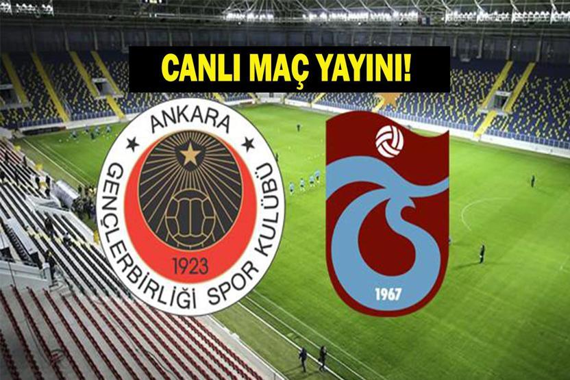 TRABZONSPOR - GENÇLERBİRLİĞİ CANLI İZLE: Süper Lig Trabzonspor Gençlerbirliği Maçı Saat Kaçta, Hangi Kanalda İşte Şifresiz Yayın Ekranı...