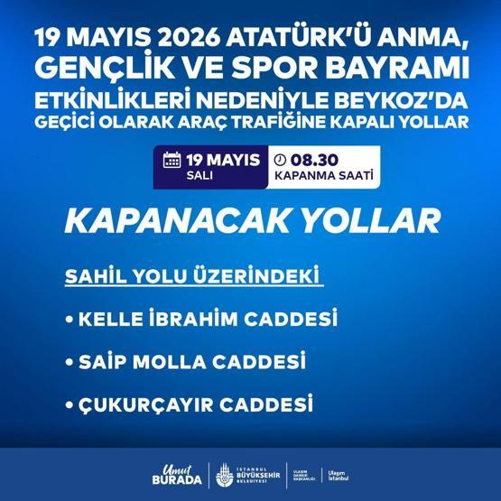 19 MAYIS TRAFİĞE KAPATILACAK YOLLAR 2026: Bugün İstanbulda Hangi Yollar Kapalı