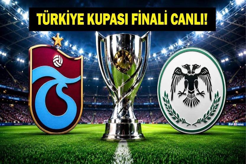 CANLI İZLE| Trabzonspor Konyaspor Türkiye Kupası Finali Canlı İzle Trabzonspor Konyaspor Maçı Saat Kaçta, Hangi Kanalda ZTK Sahibini Buluyor