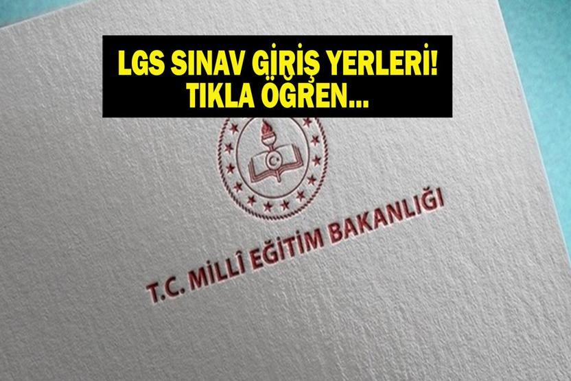 LGS SINAV GİRİŞ BELGESİ SORGULAMA: LGS 2026 Ne Zaman Sınav Giriş Belgesi Nasıl Alınır İşte MEB e-Okul LGS Sınav Giriş Yeri Sorgulama Ekranı...