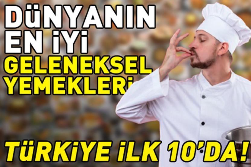 Dünyanın En İyi Geleneksel Yemekleri Seçildi Türkiyeden Bir Lezzet İlk 10da Zirvede Bakın Hangi Ülke Var