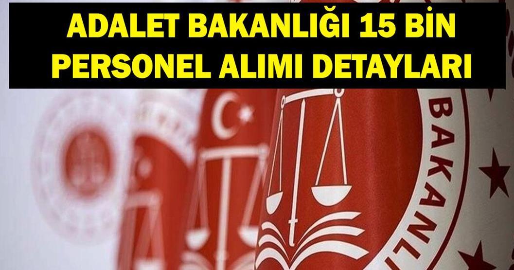 Adalet Bakanlığı 15 bin personel alımı ne zaman 2026 Adalet Bakanlığı 15 bin personel alımı şartları neler Bakan Gürlekten açıklama