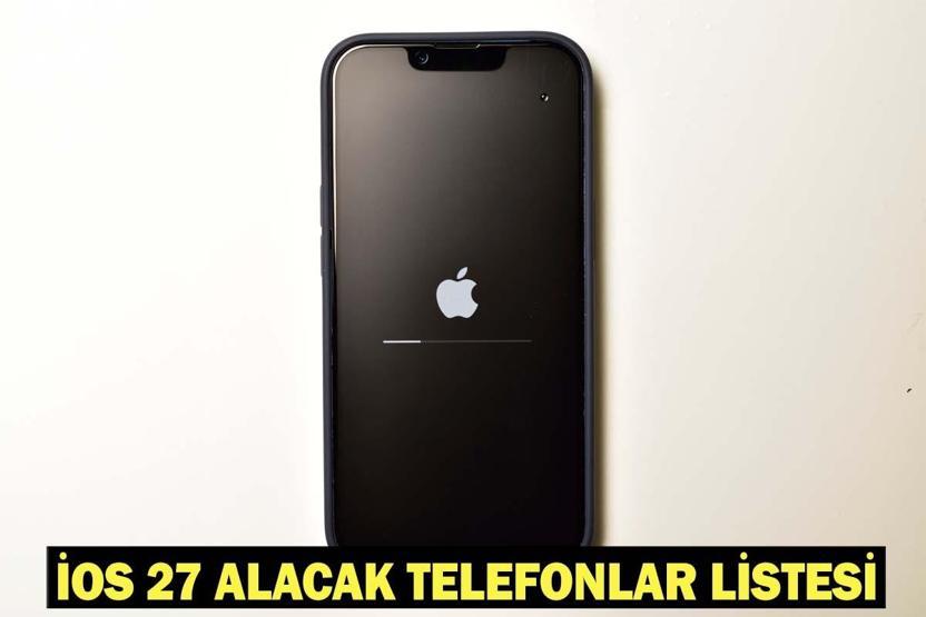 İOS 27 GÜNCELLEMESİ ALACAK İPHONE TELEFON MODELLERİ: iPhone 11 iOS 27 güncellemesi alacak mı