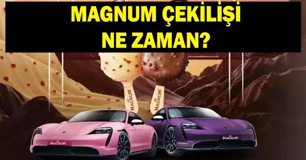 MAGNUM ÇEKİLİŞİ NE ZAMAN 2026 Magnum 1. Dönem çekiliş sonuçları ve kazanan listesi ne zaman belli olacak Magnum Porsche Taycan çekiliş tarihi